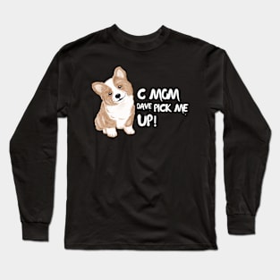 C Mom Dave Pick Me Up Long Sleeve T-Shirt